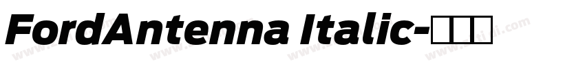 FordAntenna Italic字体转换 FordAntenna Italic字体转换